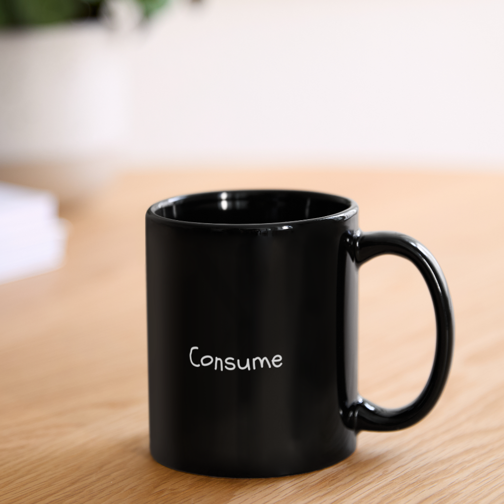 Full Color Mug - "Consume"